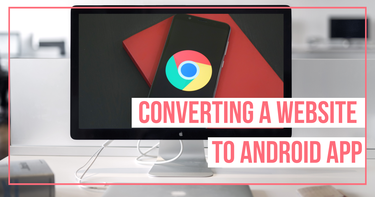 Converting Website to android