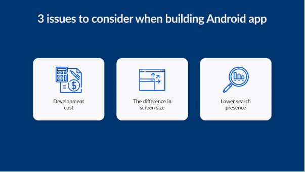 Three issues to consider when building an Android app